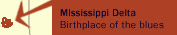 Mississippi Delta: Birthplace of the Blues